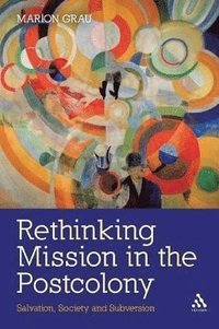 bokomslag Rethinking Mission in the Postcolony