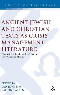 bokomslag Ancient Jewish and Christian Texts as Crisis Management Literature