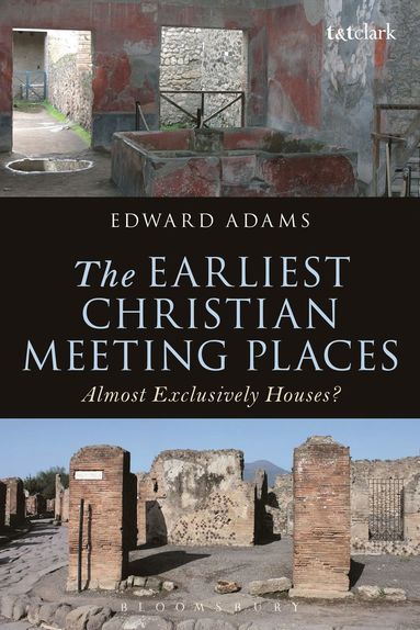 bokomslag Earliest Christian Meeting Places