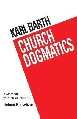 Helmut Gollwitzer - Barth's Church Dogmatics, Häftad