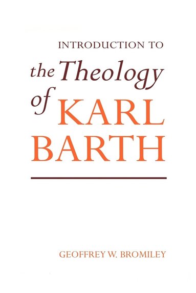 bokomslag Introduction to the Theology of Karl Barth