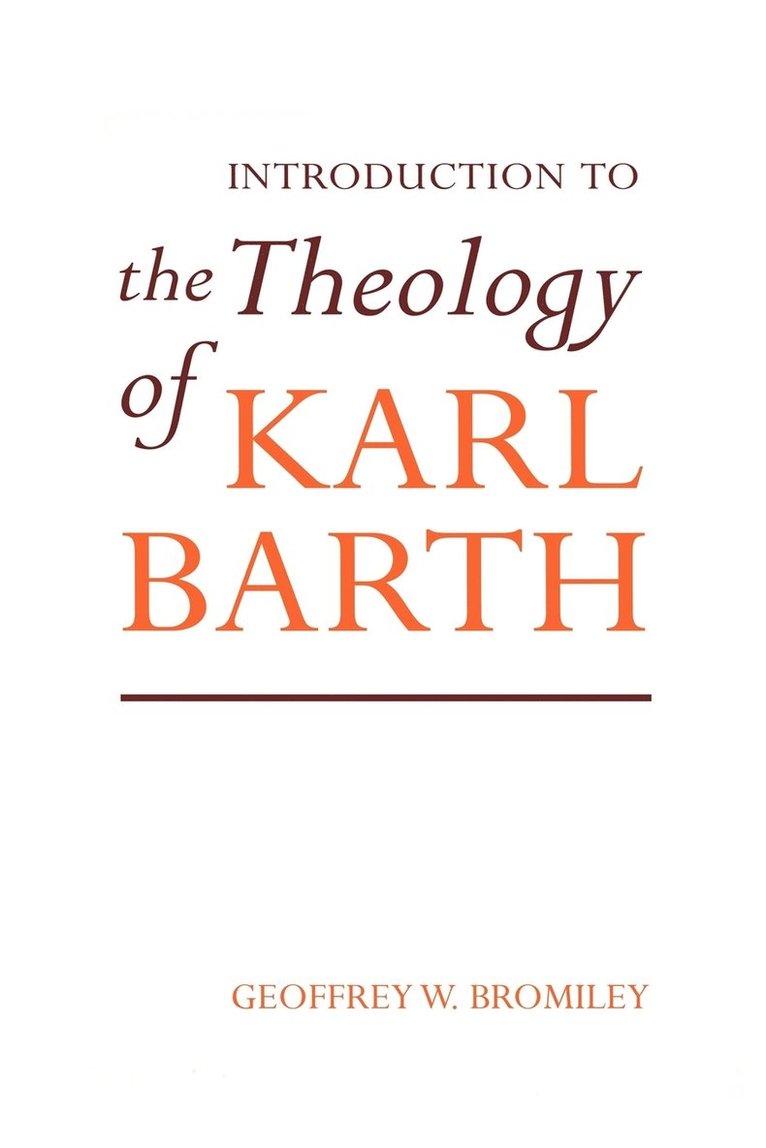 Introduction to the Theology of Karl Barth 1
