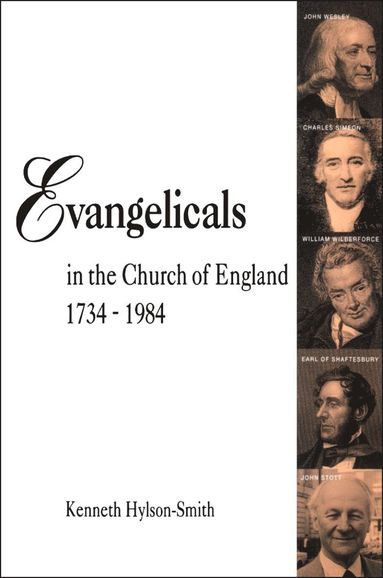 bokomslag Evangelicals in the Church of England 1734-1984