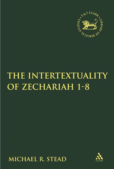 bokomslag Intertextuality of Zechariah 1-8