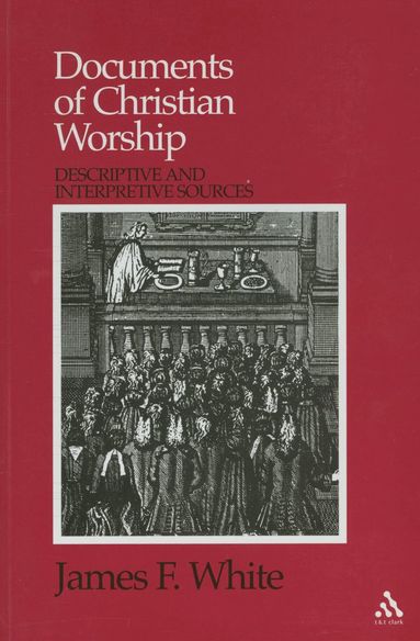 bokomslag Documents of Christian Worship