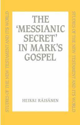 bokomslag Messianic Secret in Mark's Gospel