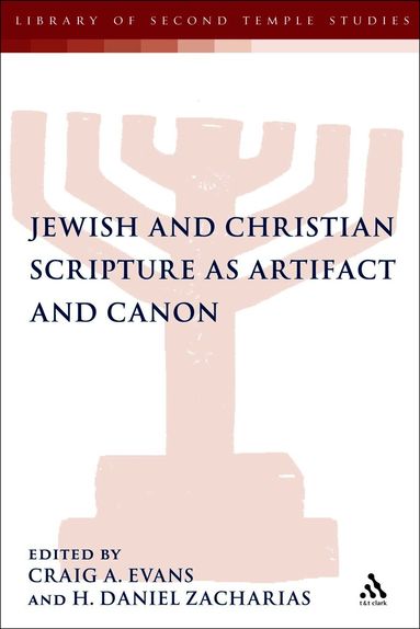 H. Daniel Zacharias, Craig A. Evans, H. Daniel Zacharias - Jewish and Christian Scripture as Artifact and Canon, Häftad