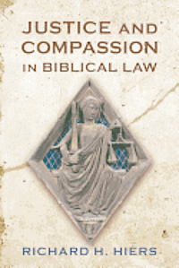 bokomslag Justice and Compassion in Biblical Law