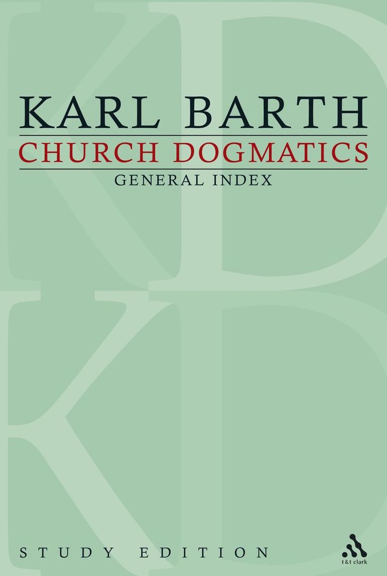 Church Dogmatics Study Edition General Index 1