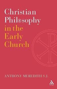 bokomslag Christian Philosophy in the Early Church