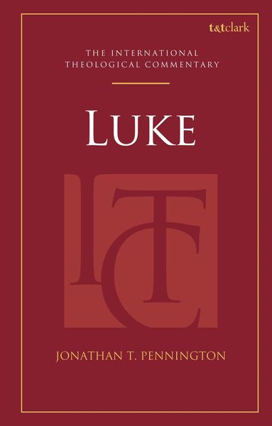 Jonathan T. Pennington, Michael Allen, Scott R Swain - Luke (ITC), Inbunden