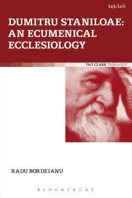 bokomslag Dumitru Staniloae: An Ecumenical Ecclesiology