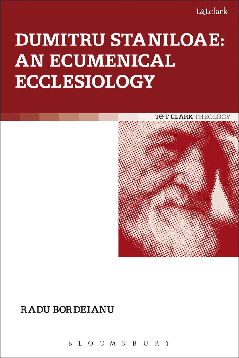 Dumitru Staniloae: An Ecumenical Ecclesiology 1