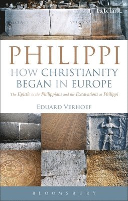 Philippi: How Christianity Began in Europe 1