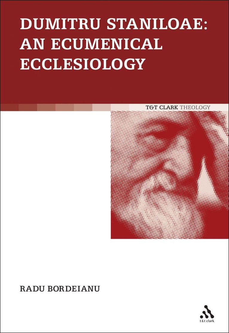 Dumitru Staniloae: An Ecumenical Ecclesiology 1