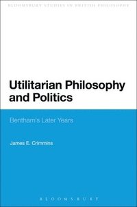 bokomslag Utilitarian Philosophy and Politics