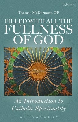 bokomslag Filled with all the Fullness of God