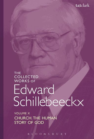 Edward Schillebeeckx - Collected Works of Edward Schillebeeckx Volume 10, Inbunden