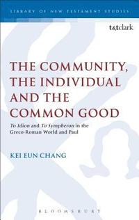 bokomslag The Community, the Individual and the Common Good