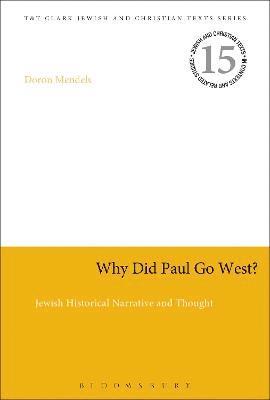 Why Did Paul Go West? 1