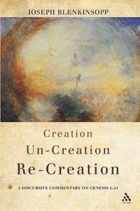 bokomslag Creation, Un-creation, Re-creation