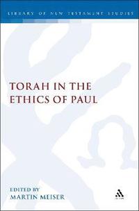 bokomslag The Torah in the Ethics of Paul