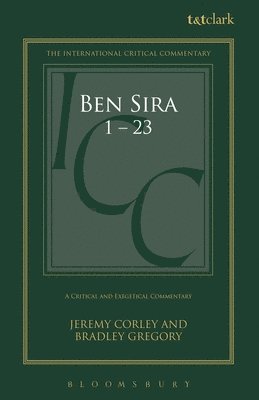 Jeremy Corley, Bradley Gregory, Christopher M Tuckett, Stuart Weeks, Jacqueline Vayntrub - Ben Sira 1.1-11.6, Inbunden