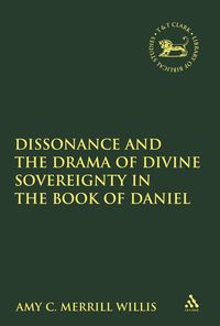 bokomslag Dissonance and the Drama of Divine Sovereignty in the Book of Daniel