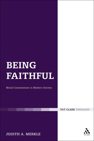 bokomslag Being Faithful: Christian Commitment in Modern Society