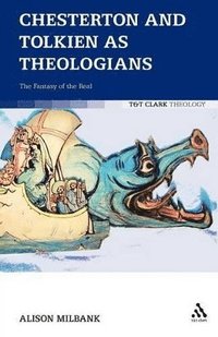 bokomslag Chesterton and Tolkien as Theologians