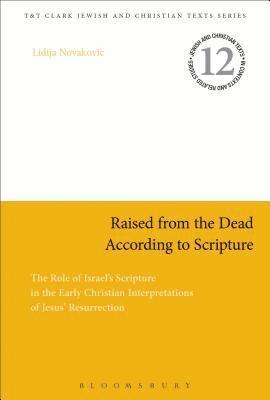 Lidija Novakovic, James H. Charlesworth - Raised from the Dead According to Scripture, Häftad