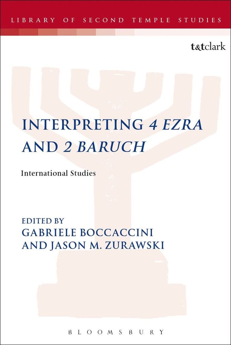 Gabriele Boccaccini, Jason M. Zurawski - Interpreting 4 Ezra and 2 Baruch, Inbunden