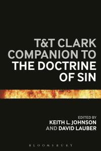 bokomslag T&;T Clark Companion to the Doctrine of Sin