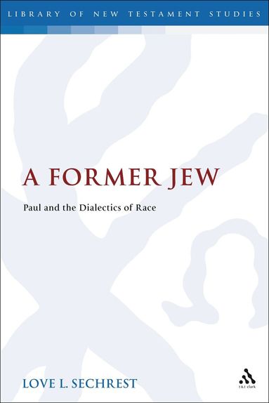 Love L. Sechrest, Chris Keith - Former Jew, Inbunden