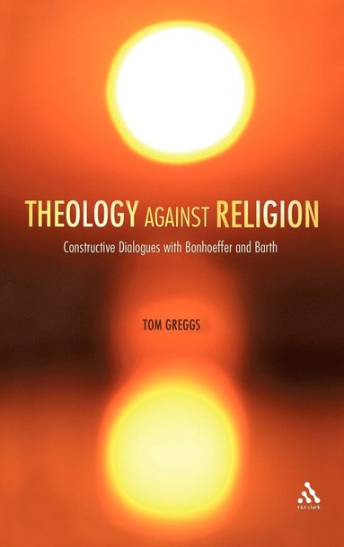 bokomslag Theology against Religion