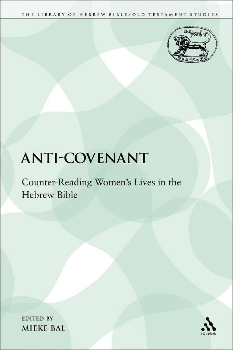 Mieke Bal - Anti-Covenant, Häftad