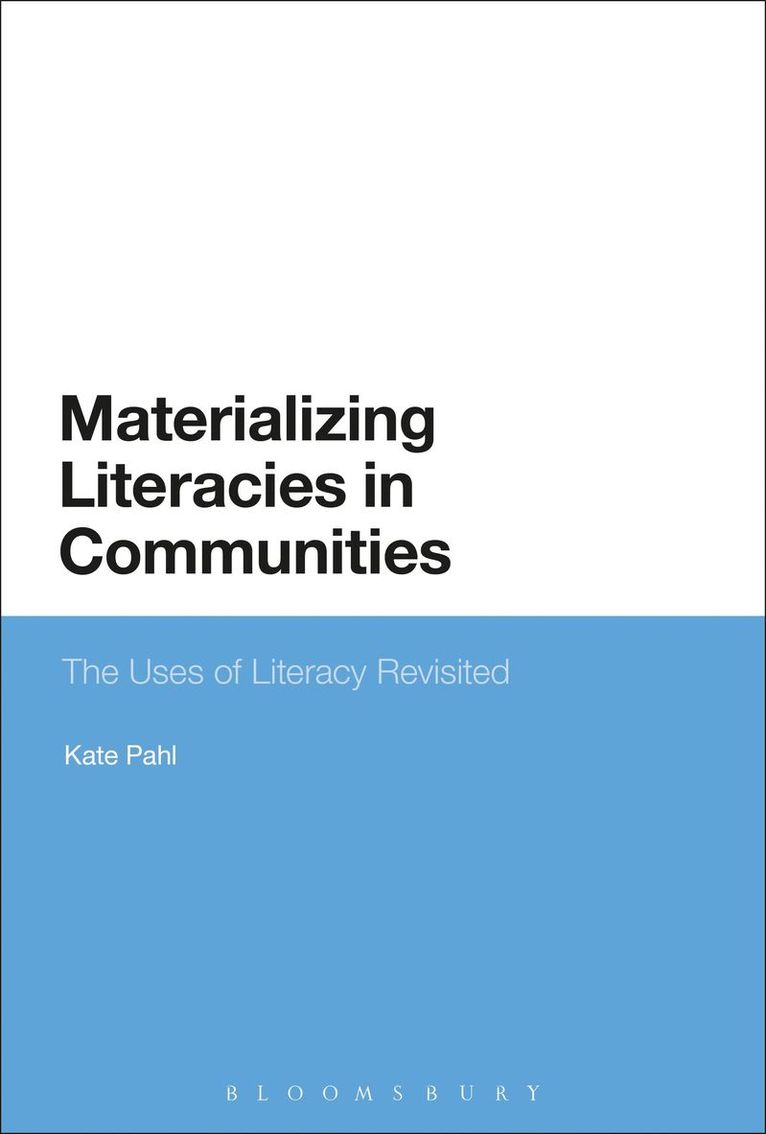 Materializing Literacies in Communities 1