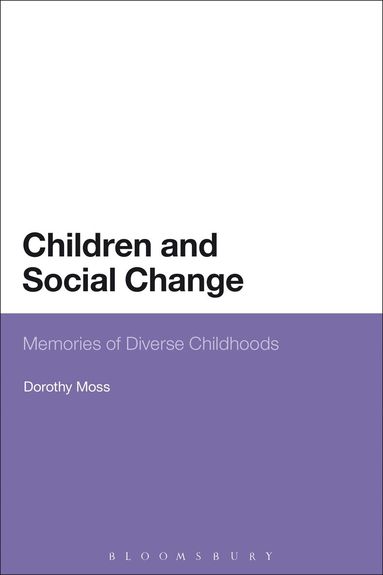 Dorothy Moss - Children and Social Change, Häftad