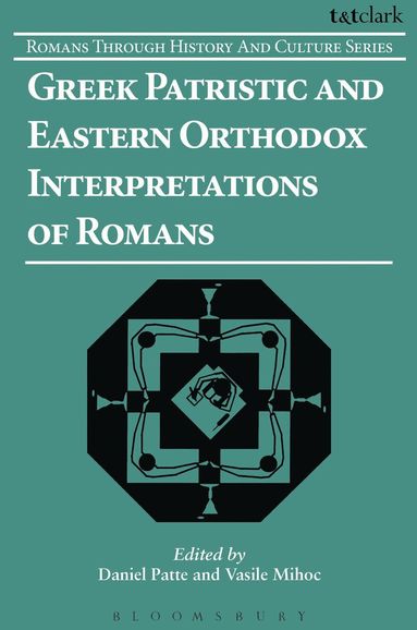Daniel Patte, Vasile Mihoc - Greek Patristic and Eastern Orthodox Interpretations of Romans, Häftad