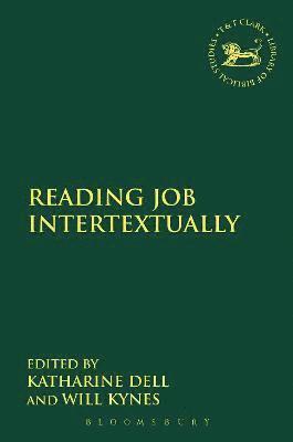 Katharine J. Dell, Will Kynes, Katharine Dell - Reading Job Intertextually, Inbunden