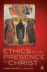 bokomslag Ethics in the Presence of Christ