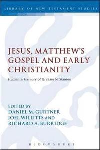 bokomslag Jesus, Matthew's Gospel and Early Christianity