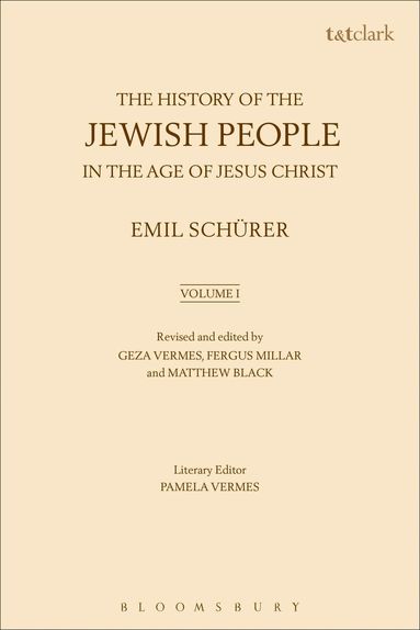 Emil Schürer, Fergus Millar, Geza Vermes - History of the Jewish People in the Age of Jesus Christ: Volume 1, Häftad