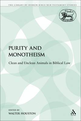 Walter J. Houston, Walter Houston - Purity and Monotheism, Häftad