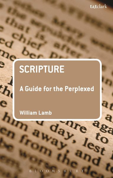 William R S Lamb - Scripture: A Guide for the Perplexed, Häftad