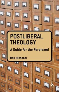 bokomslag Postliberal Theology: A Guide for the Perplexed