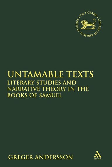 Greger Andersson, Andrew Mein - Untamable Texts, Inbunden