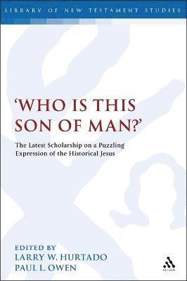 Who is this son of man?' 1