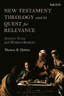 New Testament Theology and its Quest for Relevance 1
