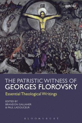 The Patristic Witness of Georges Florovsky 1